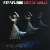 Muddy Walls (Straylings)