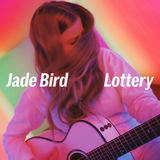 Lottery (Jade Bird)