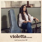 Half Moon Lane EP (Violetta Zironi)
