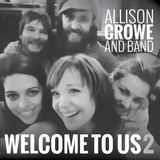 Welcome to Us 2 (Allison Crowe and Band)