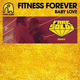 Baby Love (Fare Soldi Remix) (Fitness Forever)
