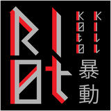 Riot at 45 (Koto Kill)