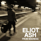 From Madness (Eliot Ash)