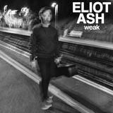 Weak (Eliot Ash)