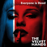 Everyone Is Dead (The Velvet Hands)