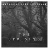 The Uprising (Mahogany Fire Surround)
