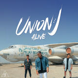 Alive (Union J)