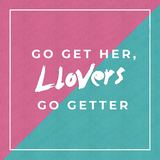 Go Get Her, Go Getter (Llovers)
