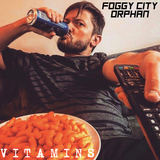 Vitamins (Foggy City Orphan)