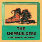 Something in the Water EP (The Shipbuilders)