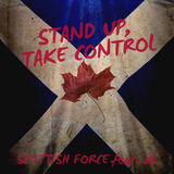 Stand up, Take Control (Scottish Force)