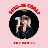 Suis- Je Cool? (The Van T's)