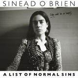 A LIST OF NORMAL SINS (Sinead O Brien)