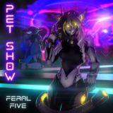 Pet Show (Feral Five)