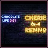 Chocolate Life (Cherie and Renno )