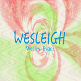 Wesleigh (Wesley Evans)