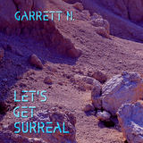 Let's Get Surreal (Garrett N.)