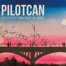 Pilotcan - Bats Fly Out From Under The Bridge