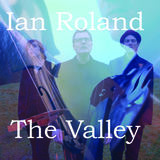 The Valley EP (Ian Roland)