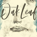 Oak Leaf (Raoul Vignal )