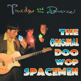 The Original Doo-Wop Spacemen (Trudy and the Romance)