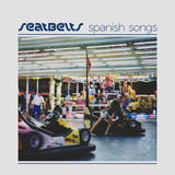 Spanish Songs (Seatbelts)