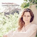 Sascha Osborn - Looking Out And After