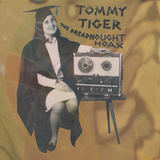 The Dreadnought Hoax (Tommy Tiger)