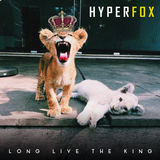 Long Live The King EP (HyperFox)