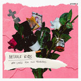 New Songs for Old Problems (Middle Kids)