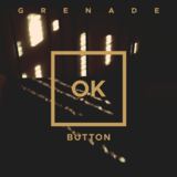 Grenade (OK Button)