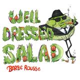 Well Dressed Salad (Barbe Rousse)