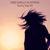 Sunny Day EP (Keep Shelly in Athens)