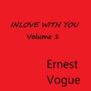 Ernest Vogue - inlove with you (volume 1) - inlove