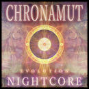 Chronamut - Chronamut: Evolution - Nightcore