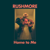 Home to Me (Rushmore)