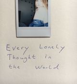 Every Lonely Thought in the World (Soma Poet)