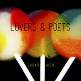 Sugar High (Lovers & Poets)