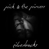 Prick & The Princess (Zilverbacks )