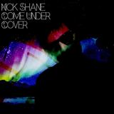 Nick Shane - Come Under Cover