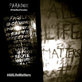 All Life Matters (Paradox)
