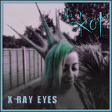 X-Ray Eyes (The Kut)