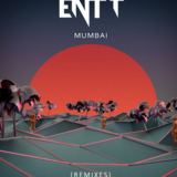 ENTT - Mumbai (Remixes) (ENTT)