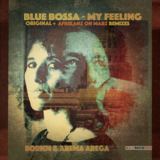 Blue Bossa - My Feeling EP (Born74 & Arema Arega)