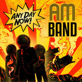Any Day Now (AM Band)