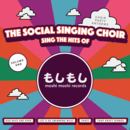 The Margate Social Singing Choir - ...sings the hits of Moshi Moshi Records