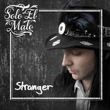 Stranger (Solo El Malo)