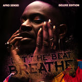 Afro Sensei - Let The Beat Breathe: Deluxe Edition