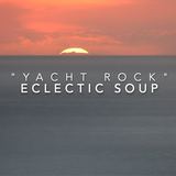 Yacht Rock (Eclectic Soup)