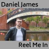 Reel Me In (Daniel James)
